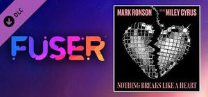 FUSER™ - Mark Ronson ft. Miley Cyrus - "Nothing Breaks Like a Heart" banner