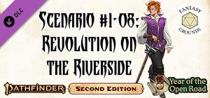 Fantasy Grounds - Pathfinder 2 RPG - Society Scenario #1-08: Revolution on the Riverside banner
