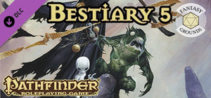 Fantasy Grounds - Pathfinder RPG - Bestiary 5 banner