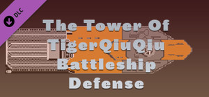 The Tower Of TigerQiuQiu Battleship Defense banner