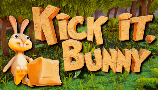 KICK IT, BUNNY!
