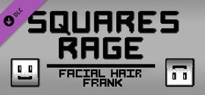 Squares Rage Character - Facial Hair Frank banner