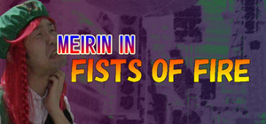 MEIRIN IN FISTS OF FIRE banner