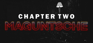 Maguntsche: Chapter Two banner