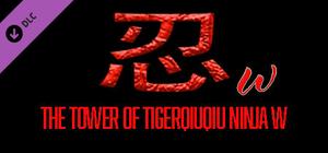 The Tower Of TigerQiuQiu Ninja W banner