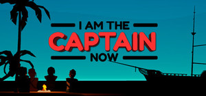 I Am the Captain Now banner