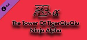 The Tower Of TigerQiuQiu Ninja Alpha banner