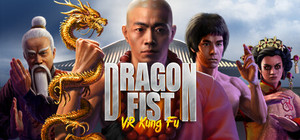 Dragon Fist: VR Kung Fu banner