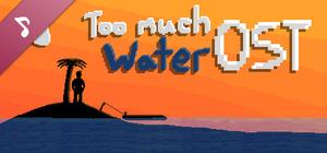 Too Much Water OST banner