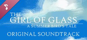 The Girl of Glass: A Summer Bird's Tale Soundtrack banner