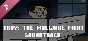Troy: The malware fight Soundtrack banner