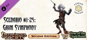 Fantasy Grounds - Pathfinder 2 RPG - Pathfinder Society Scenario #1-25: Grim Symphony banner