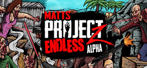 Matts Project Zombies Endless banner