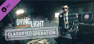 Dying Light - Classified Operation Bundle banner