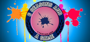 6 Seasons and a Game banner