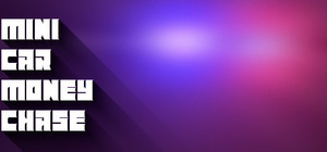Mini Car Money Chase banner