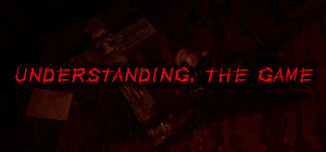 Understanding, The Game banner