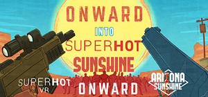 ONWARD into SUPERHOT SUNSHINE banner