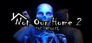 Not Our Home 2 banner