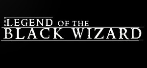 The Legend Of The Black Wizard banner