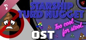Starship Turd Nugget: Too Cool For Stool OST banner
