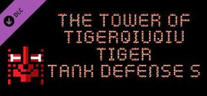 The Tower Of TigerQiuQiu Tiger Tank Defense S banner