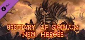 Bestiary of Sigillum: New Heroes banner