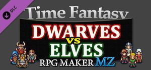 RPG Maker MZ - Time Fantasy Add-on: Dwarves Vs Elves banner