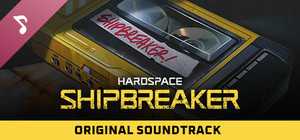 Hardspace: Shipbreaker - Original Soundtrack banner
