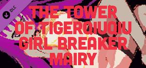 The Tower Of TigerQiuQiu Girl Breaker Mairy banner