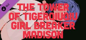 The Tower Of TigerQiuQiu Girl Breaker Madison banner