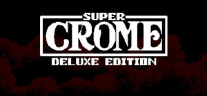 Super Crome Deluxe Edition banner