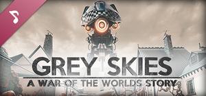 Grey Skies: A War of the Worlds Story Soundtrack banner