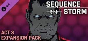 SEQUENCE STORM - Act 3 Expansion Pack banner