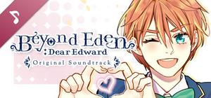 Beyond Eden: Dear Edward Soundtrack banner