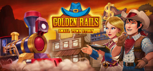 Golden Rails: Small Town Story banner