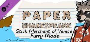 Paper Shakespeare: Stick Merchant of Venice: Furry Mode banner