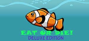 Eat or DIE! - Deluxe Edition banner