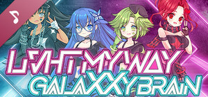 STΔRLIVHT 1st Single: LIVHT MY WΔY / galaXXy brain banner