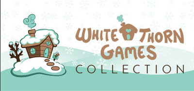Whitethorn Games Collection