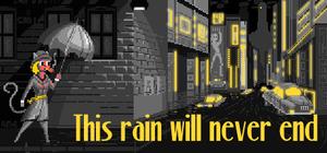 This rain will never end banner