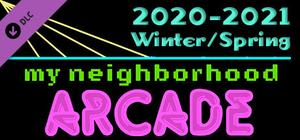 My Neighborhood Arcade: Collector's Pass 2020 & 2021 Winter/Spring banner