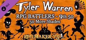 RPG Maker VX Ace - Tyler Warren RPG Battlers 9th 50 - 50 More Shades banner