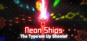 Neon Ships: The Type'em Up Shooter banner