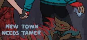New Town Needs Tamer banner