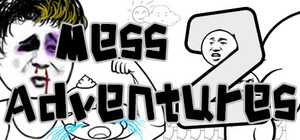 Mess Adventures 2 banner