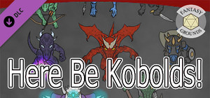 Fantasy Grounds - Here Be Kobolds! banner
