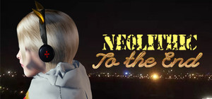 [Neolithic]To the End banner