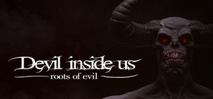 Devil Inside Us: Roots of Evil banner