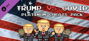 Trump VS Covid: Platinum Cheats Pack banner
